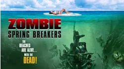 Zombie Spring Breakers