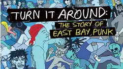 Turn It Around: The Story Of East Bay Punk