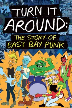 Turn It Around: The Story Of East Bay Punk