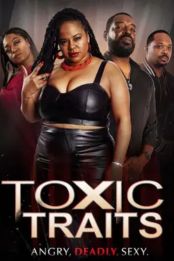 Toxic Traits