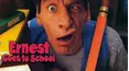 Ernest Goes to School