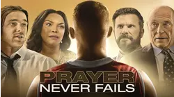 Prayer Never Fails