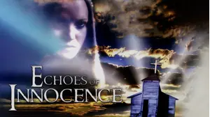 Echoes of Innocence