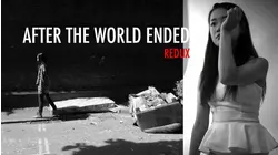 After The World Ended - Redux