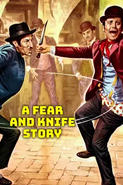 Fear and Knife Story, A