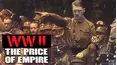 WWII: The Price of Empire