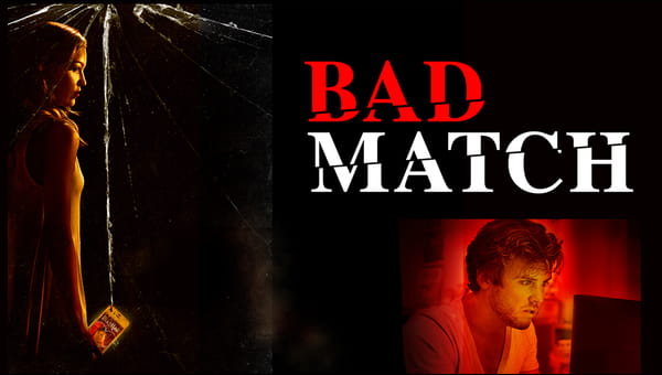 Bad Match_fka Good Match on FREECABLE TV