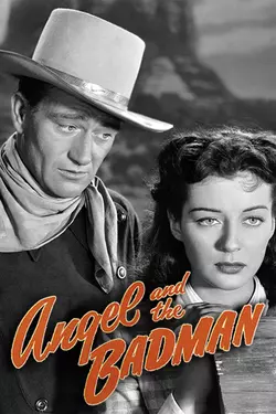 Angel and the Badman (1947)
