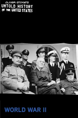 The Untold History Of The United States: World War II