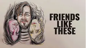 Friends Like These