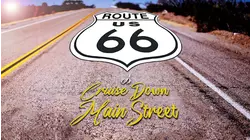 Route 66: A Cruise Down Main Street