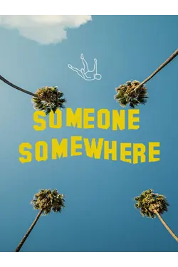 Someone Somewhere