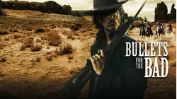Bullets For the Bad