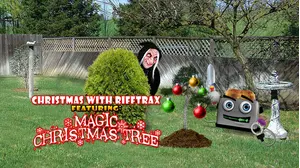 Christmas with RiffTrax featuring Magic Christmas Tree