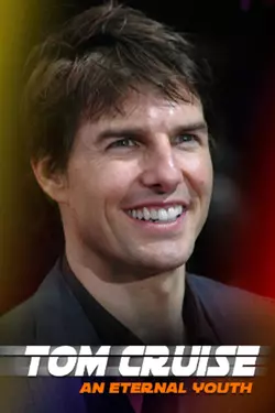 Tom Cruise: An Eternal Youth