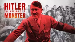 Hitler: The Making of a Monster