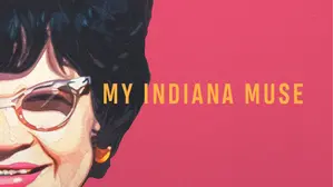 My Indiana Muse