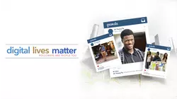 #DigitalLivesMatter