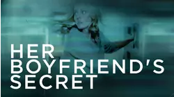 Her Boyfriend's Secret