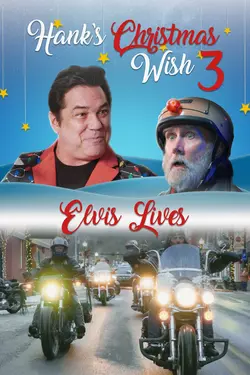 Hank's Christmas Wish 3: Elvis Lives