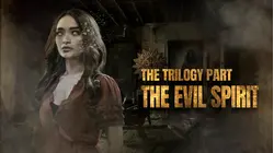 The Trilogy Part the Evil Spirit