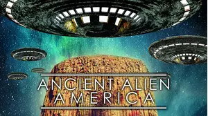 Ancient Alien America