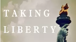 Taking Liberty