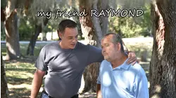 My Friend Raymond