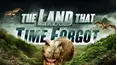 The Land That Time Forgot