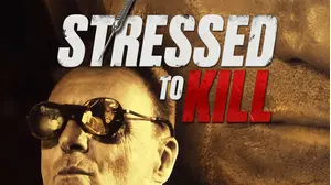 Stressed To Kill