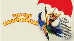 Till The Clouds Roll By