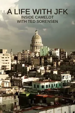 A Life With JFK: Inside Camelot with Ted Sorensen