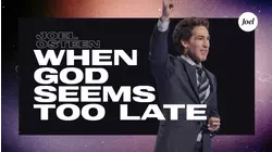 When God Seems Too Late