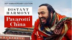 Distant Harmony: Pavarotti in China