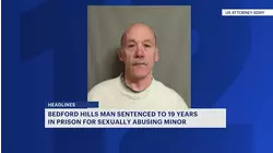Bedford Hills man gets 19 years for sex crimes against children