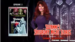 Suzanne's Saturday Night Scares: Sisters of Death
