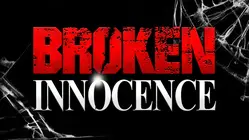 Broken Innocence