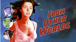 From Other Worlds