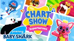 Pinkfong Chart Show - Ep7. I Wanna be a Superhero