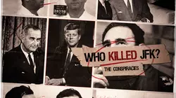 Who Killed JFK? The Conspiracies