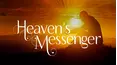 Heaven's Messenger