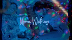 Upon Waking