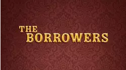The Borrowers