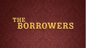 The Borrowers