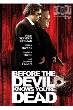 Before The Devil Knows You're Dead