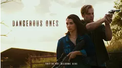 Dangerous Ones