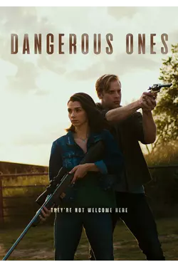 Dangerous Ones