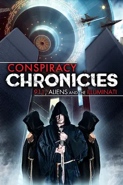 Conspiracy Chronicles: 9/11, Aliens and the Illuminati