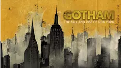 Gotham: The Fall and Rise of New York