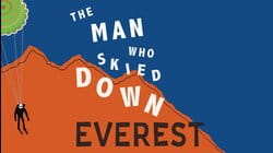 The Man Who Skied Down Everest